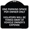 Signmission Reserved Parking One Parking Space Per Owner Violators Towed Away Veh Alum, 18" x 18", BW-1818-23044 A-DES-BW-1818-23044 - alternate 1
